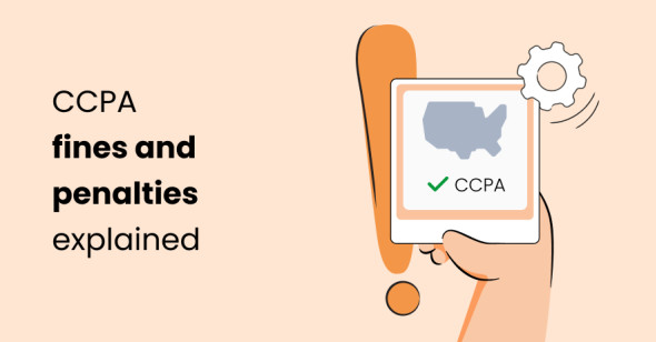 CCPA fines and penalties explained