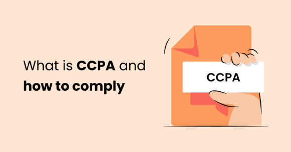 What is CCPA and how to comply?